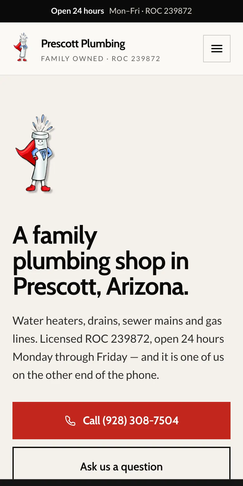 The rebuilt site on a phone: an Open 24 hours strip, the company mascot, a plain headline reading A family plumbing shop in Prescott, Arizona, and a full-width red Call button.